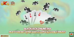 Blackjack online FB777: Play For Big Wins And Claim Valuable Prizes