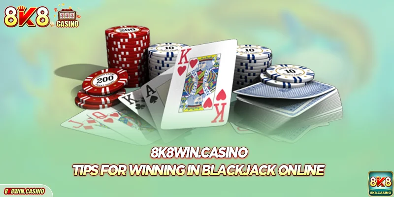 Tips for winning in blackjack online