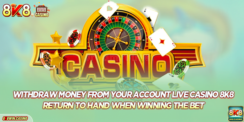 Withdraw money from your account Live casino FB777 return to hand when winning the bet